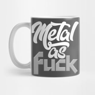 Metal As F*ck Mug